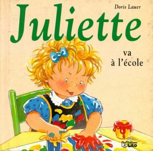 Livrenpoche : Juliette va à l'école - Doris Lauer - Livre