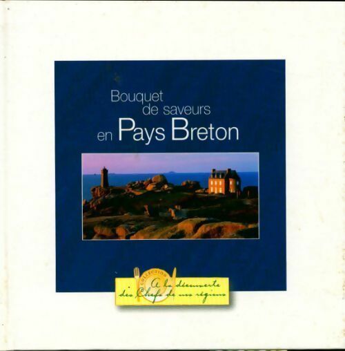Livrenpoche : Bouquet de saveurs en Pays Breton - Bernard Lebeau - Livre