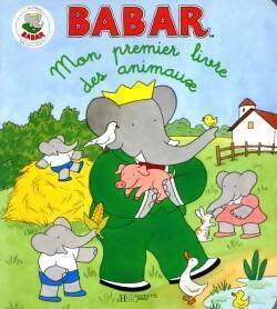 Mon premier livre des animaux - Jean De Brunhoff - Livre