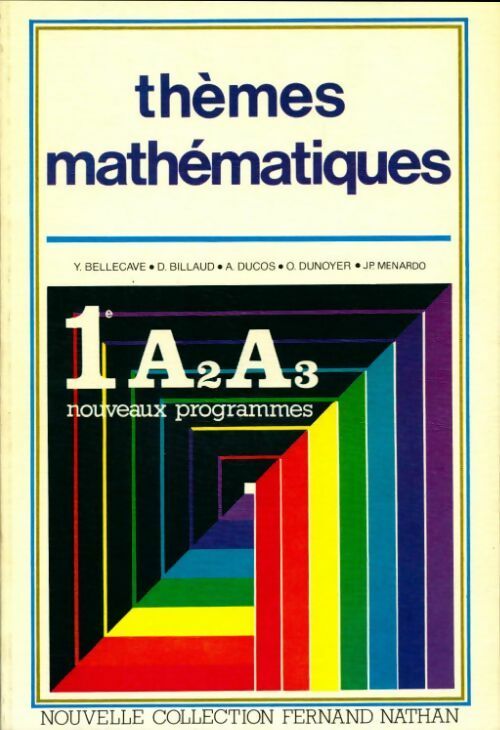 Livrenpoche : Thèmes mathématiques : premières A2 A3 - Yolande Bellecave - Livre