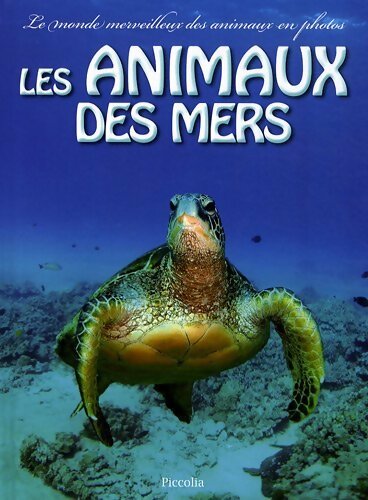 Livrenpoche : Les animaux des mers - Collectif - Livre