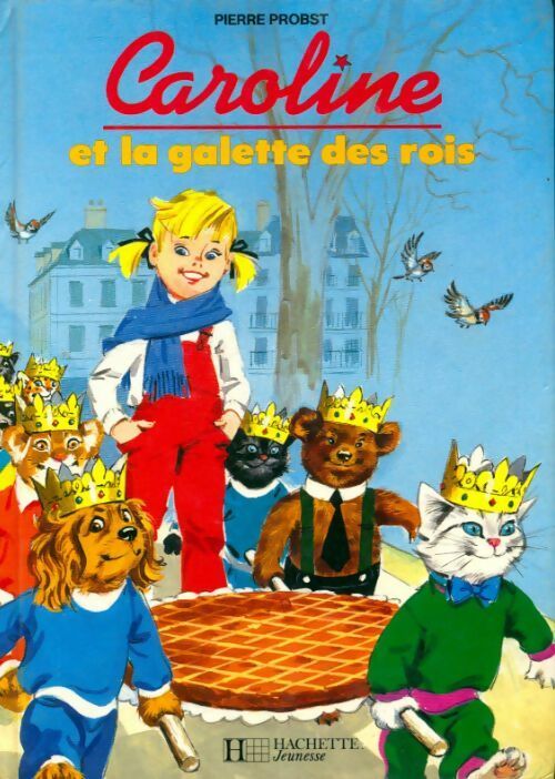 Livrenpoche : Caroline et la galette des rois - Pierre Probst - Livre