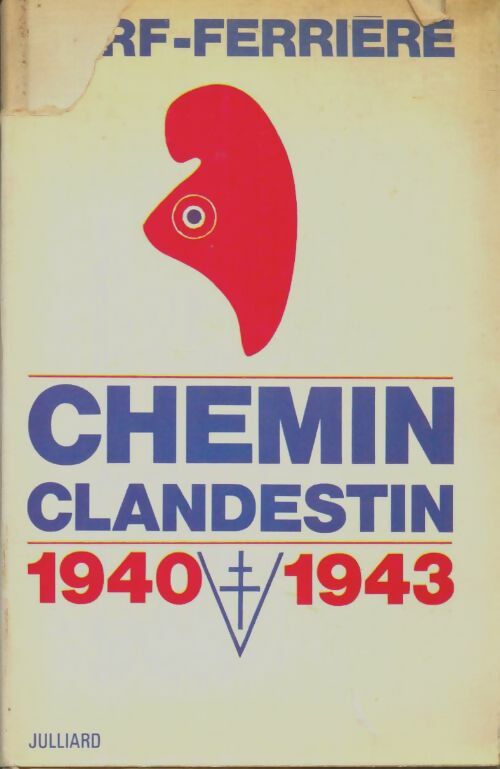 Livrenpoche : Chemin clandestin - René Cerf-Ferrière - Livre