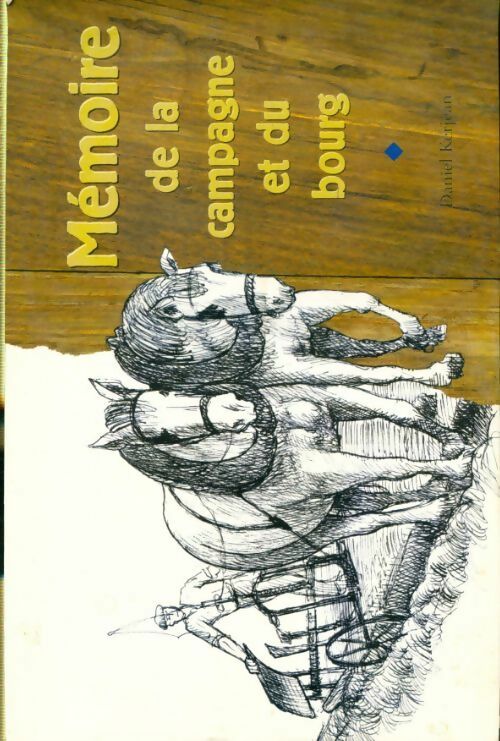 Livrenpoche : Mémoire de la campagne et du bourg - Daniel Kerjean - Livre