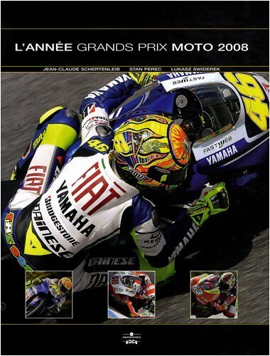 Livrenpoche : L'année grands prix moto 2008 - Jean-Claude Schertenleib - Livre