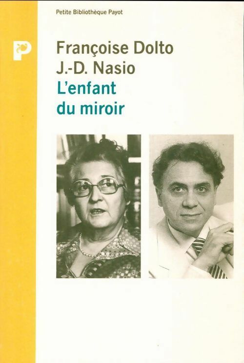 Livrenpoche : L'enfant du miroir - J-D Nasio - Livre
