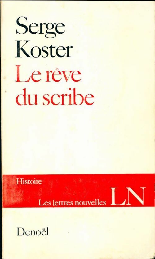 Livrenpoche : Le rêve du scribe - Serge Koster - Livre