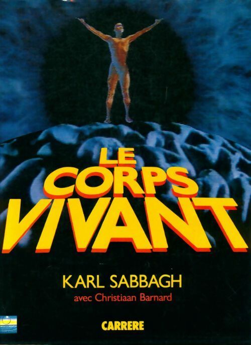 Livrenpoche : Le corps vivant - Karl Sabbagh - Livre