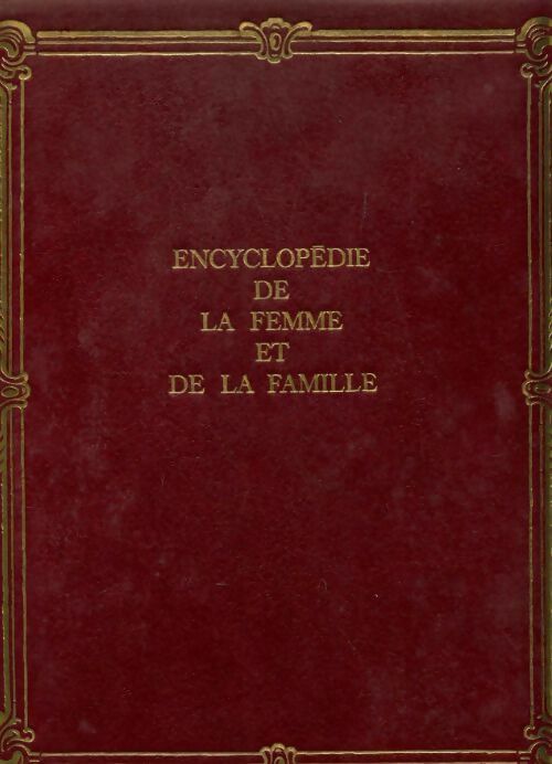 Livrenpoche : Encyclopédie de la femme et de la famille tome III - Collectif - Livre