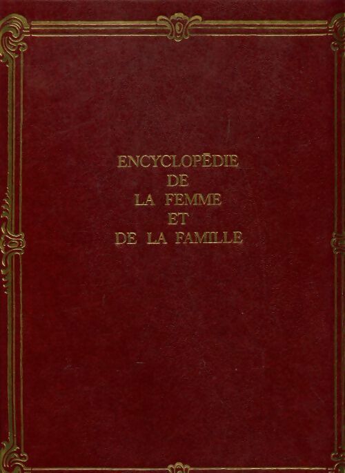Livrenpoche : Encyclopédie de la femme et de la famille Tome XVI - Collectif - Livre