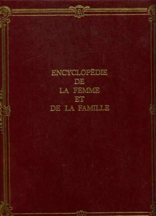 Livrenpoche : Encyclopédie de la femme et de la famille Tome XI - Collectif - Livre