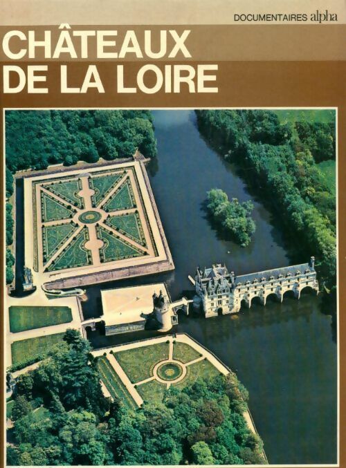 Livrenpoche : Châteaux de la Loire - Georges Poisson - Livre