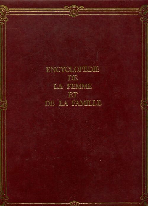 Encyclopédie de la femme et de la famille Tome IV - Collectif -  Hachette GF - Livre