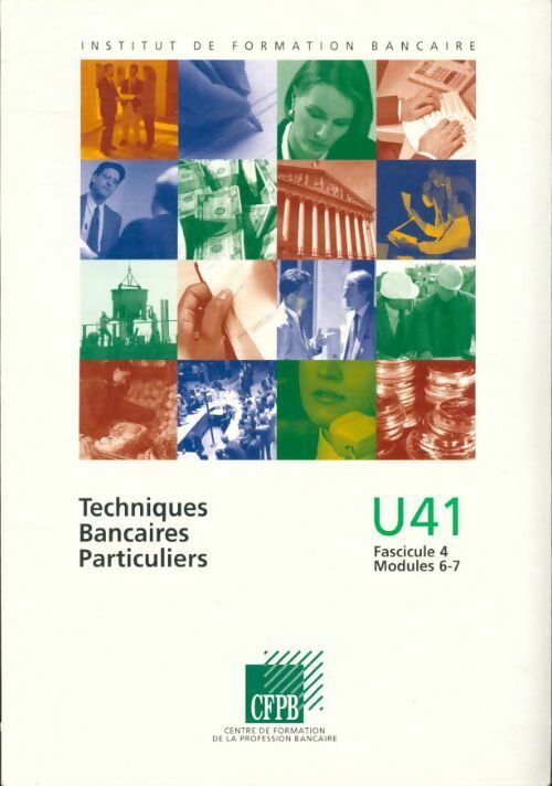 Livrenpoche : Techniques bancaires particuliers U41 fascicule 4 - Collectif - Livre