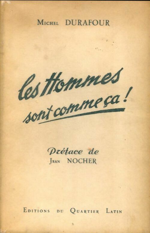 Livrenpoche : Les hommes sont comme ça ! - Michel Durafour - Livre