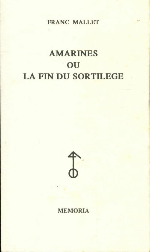 Livrenpoche : Amarines ou la fin du sortilège - Franc Mallet - Livre