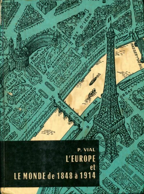 Livrenpoche : L?Europe et le monde de 1848 à 1914 - P. Vial - Livre
