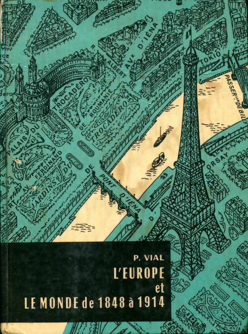 L?Europe et le monde de 1848 à 1914 - P. Vial -  Gigord GF - Livre