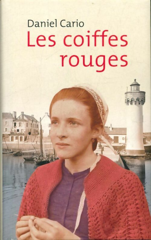 Livrenpoche : Les coiffes rouges - Daniel Cario - Livre