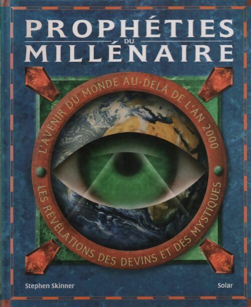 Livrenpoche : Prophéties du millénaire. L'avenir du monde au-delà de l'an 2000 - Stephen Skinner - Livre