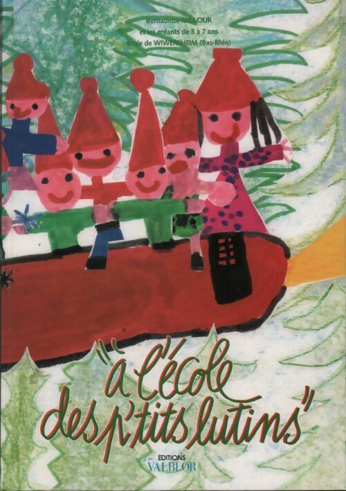 Livrenpoche : À l'école des petits lutins - Bernadette Millour - Livre