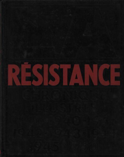 Livrenpoche : La Résistance chronique illustrée Tome III : Du côté des bourreaux - Alain Guérin - Livre