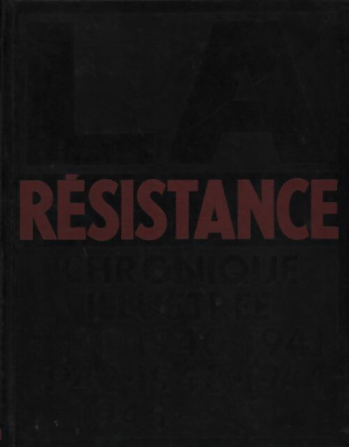 Livrenpoche : La résistance chronique illustrée Tome II : Une révolte très organisée - Alain Guérin - Livre