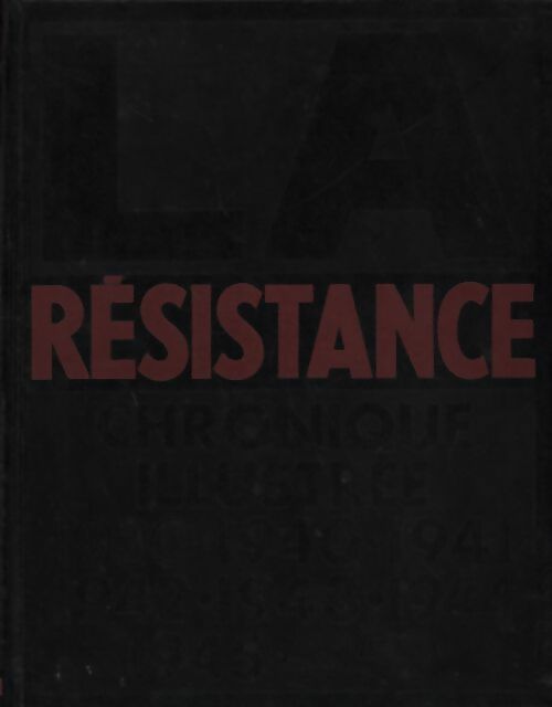 La résistance chronique illustrée Tome II : Une révolte très organisée - Alain Guérin -  LCD GF - Livre