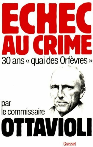 Livrenpoche : Échec au crime : 30 ans quai des orfèvres - Pierre Ottavioli - Livre