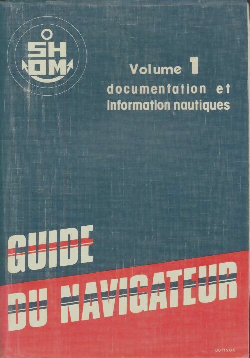 Livrenpoche : Guide du navigateur Tome I : Fascicule n°4 de corrections à l'ouvrage n°1 - Collectif - Livre