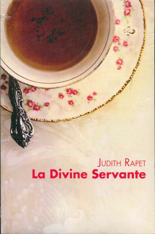 Livrenpoche : La divine servante - Judith Rapet - Livre