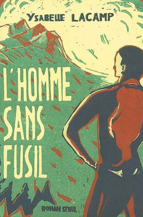 Livrenpoche : L'homme sans fusil - Ysabelle Lacamp - Livre