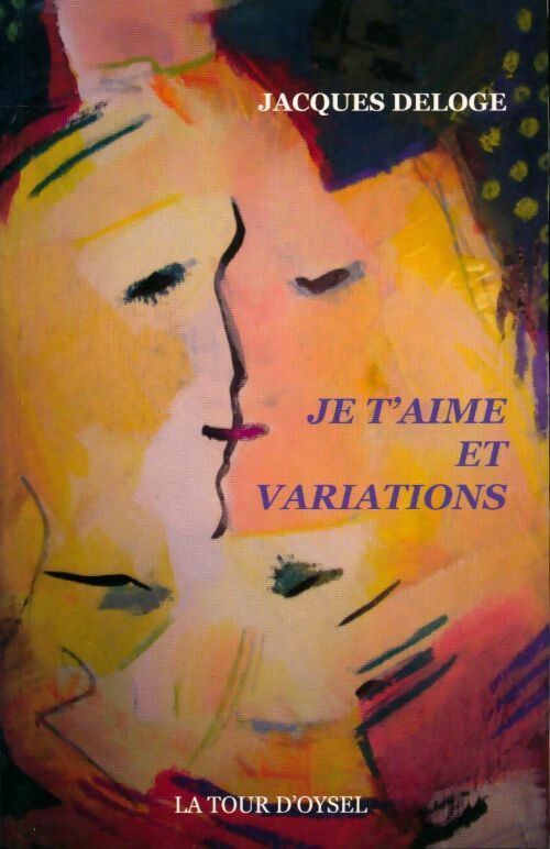 Livrenpoche : Je t'aime et variations - Jacques Deloge - Livre