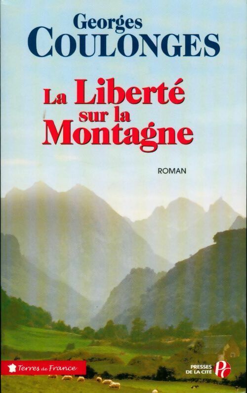 Livrenpoche : La liberté sur la montagne - Georges Coulonges - Livre