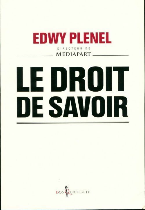 Livrenpoche : Le droit de savoir - Edwy Plenel - Livre