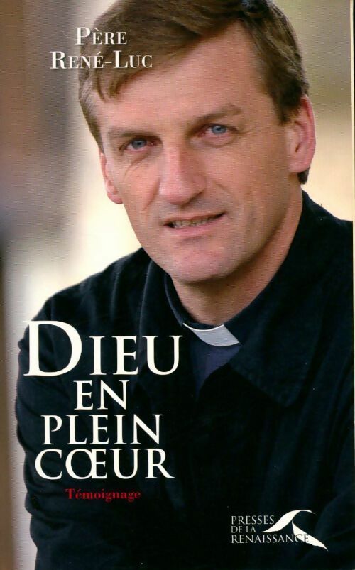 Livrenpoche : Dieu en plein coeur - Père Pere Rene-Luc - Livre