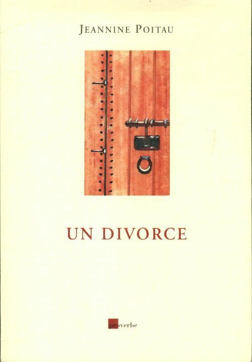 Un divorce - Jeannine Poiteau -  Compte d'auteur GF - Livre