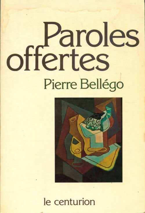 Livrenpoche : Paroles offertes - Pierre Bellégo - Livre