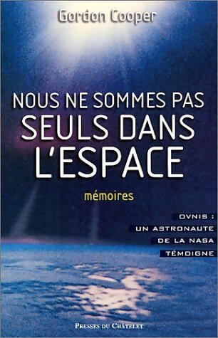 Livrenpoche : Nous ne sommes pas seuls dans l'espace - Gordon Cooper - Livre