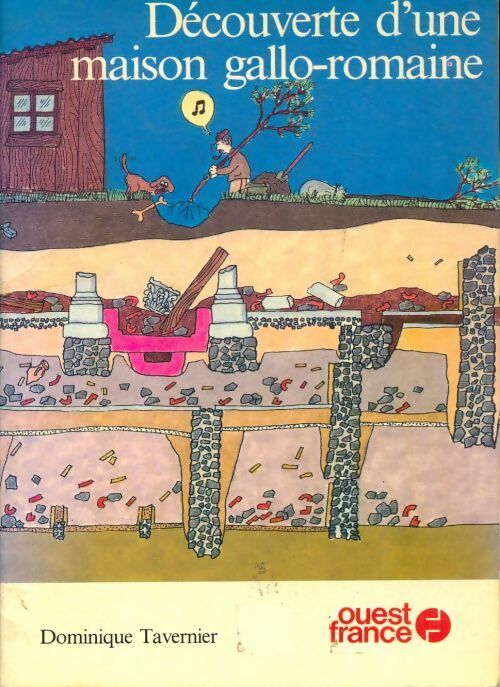 Livrenpoche : Découverte de la maison gallo-romaine - Dominique Tavernier - Livre