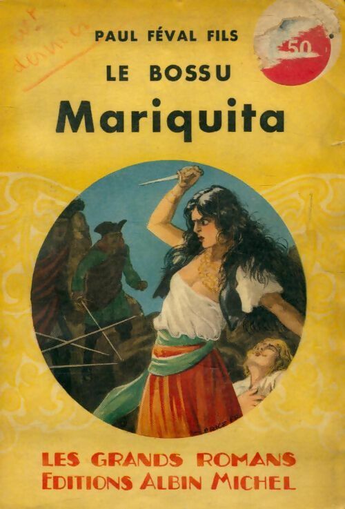 Livrenpoche : Le bossu Tome IV : Mariquita - Fils Paul Féval - Livre