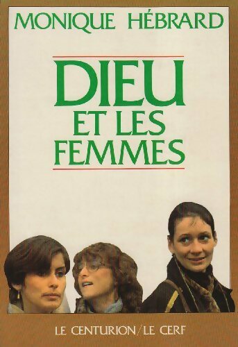 Livrenpoche : Dieu et les femmes - Monique Hébrard - Livre