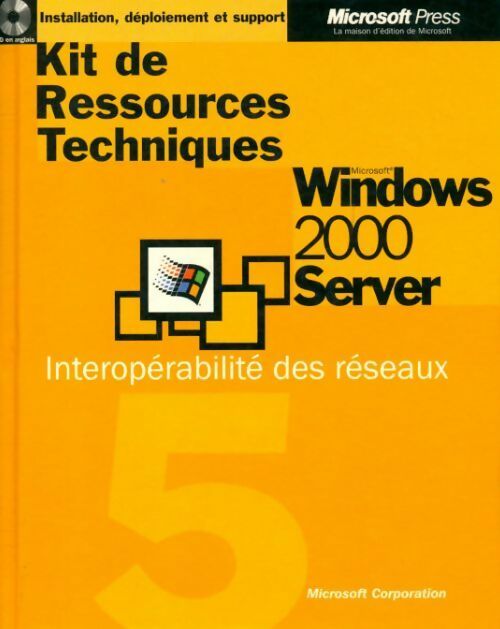 Livrenpoche : Kit de ressources Windows 200 Server Tome V - Collectif - Livre