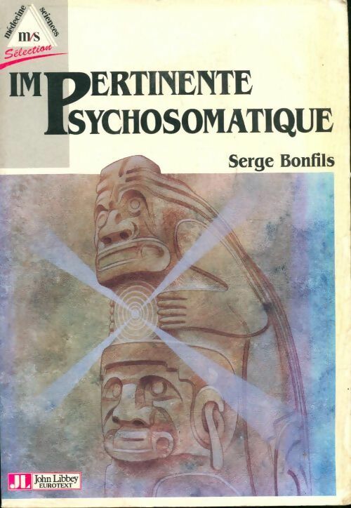 Livrenpoche : Impertinente psychosomatique - Serge Bonfils - Livre