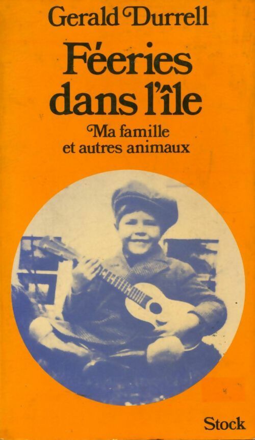 Livrenpoche : Féeries dans l'île - Gerald M. Durrell - Livre