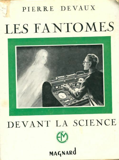 Livrenpoche : Les fantômes devant la science - Pierre Devaux - Livre