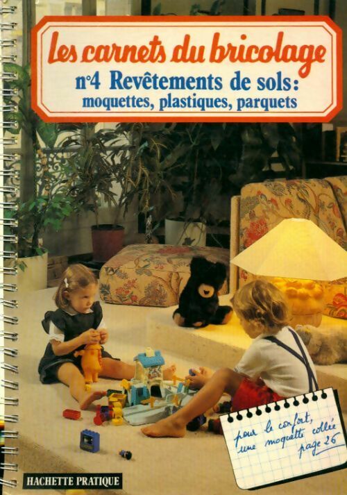 Livrenpoche : Les carnets du bricolage n°4 : Revêtement de sols - Collectif - Livre