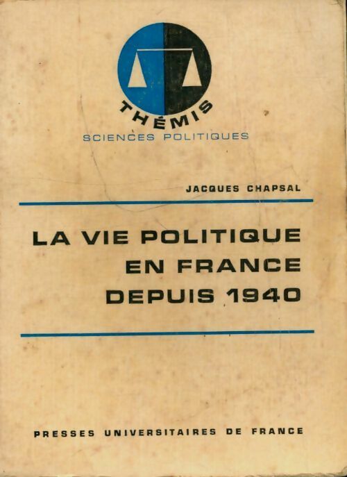 Livrenpoche : La vie politique en France depuis 1940 - Jacques Chapsal - Livre