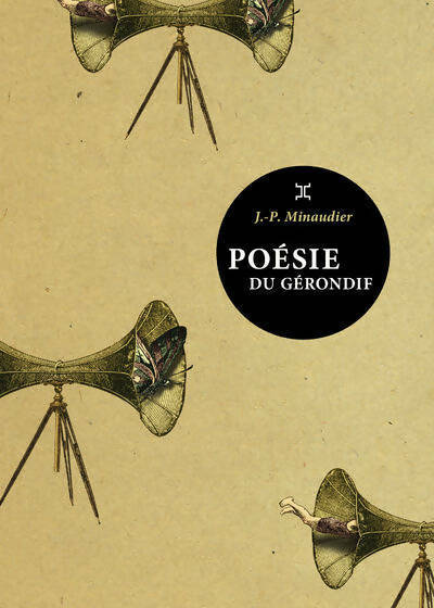 Livrenpoche : Poésie du gérondif - Jean-Pierre Minaudier - Livre