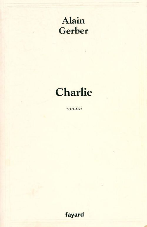 Livrenpoche : Charlie - Alain Gerber - Livre